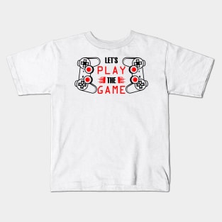 Let's Play The Game Kids T-Shirt